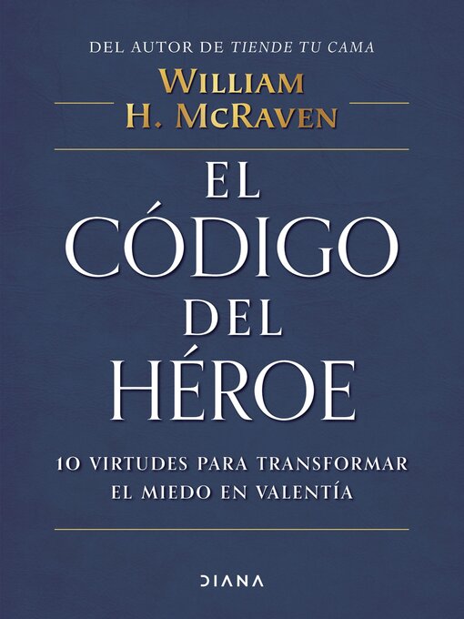 Title details for El código del héroe by William H. McRaven - Available